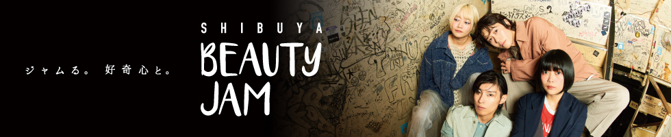 SHIBUYA BEAUTY JAM