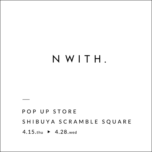ファッションモデル 前田希美さんがプロデュース N With Pop Up Store Pop Up Q プラスク グッズ 渋谷スクランブルスクエア ショップ レストラン 東急百貨店プロデュースショップ