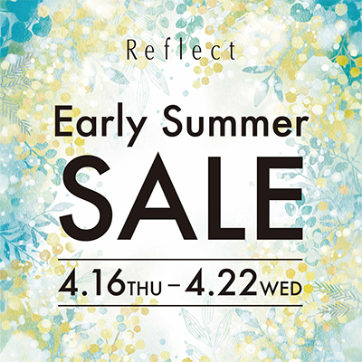 〈Reflect(リフレクト)〉Early Summer SALEバナー画像