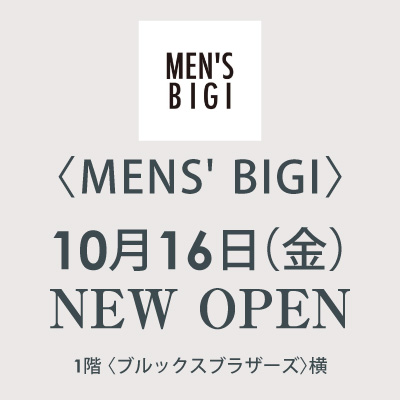 〈MEN'S BIGI〉NEW OPENバナー画像