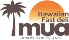Hawaiian Fast deli imua