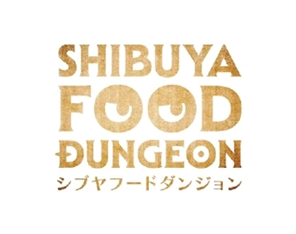 SHIBUYA FOOD DUNGEON シブヤフードダンジョン