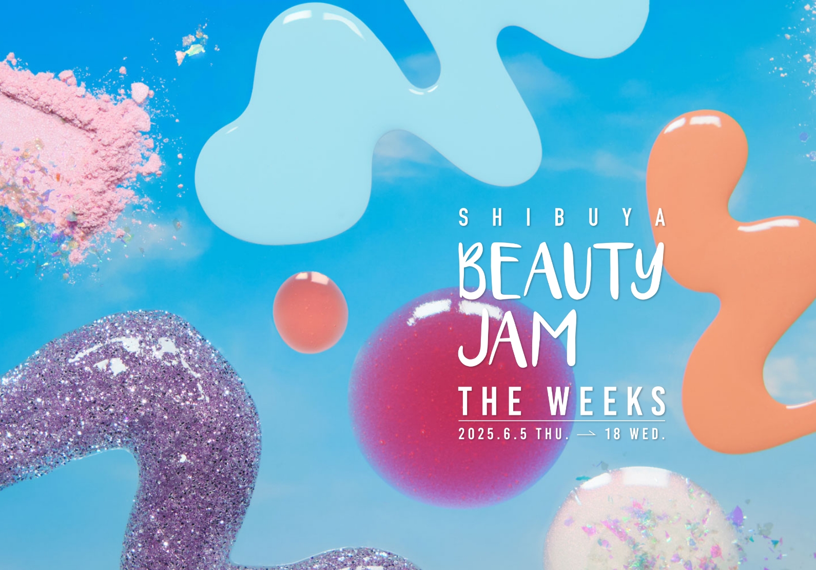 SHIBUYA BEAUTY JAM THE WEEKS