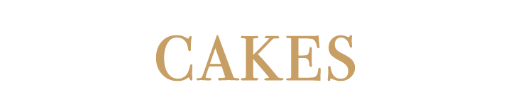 CAKES