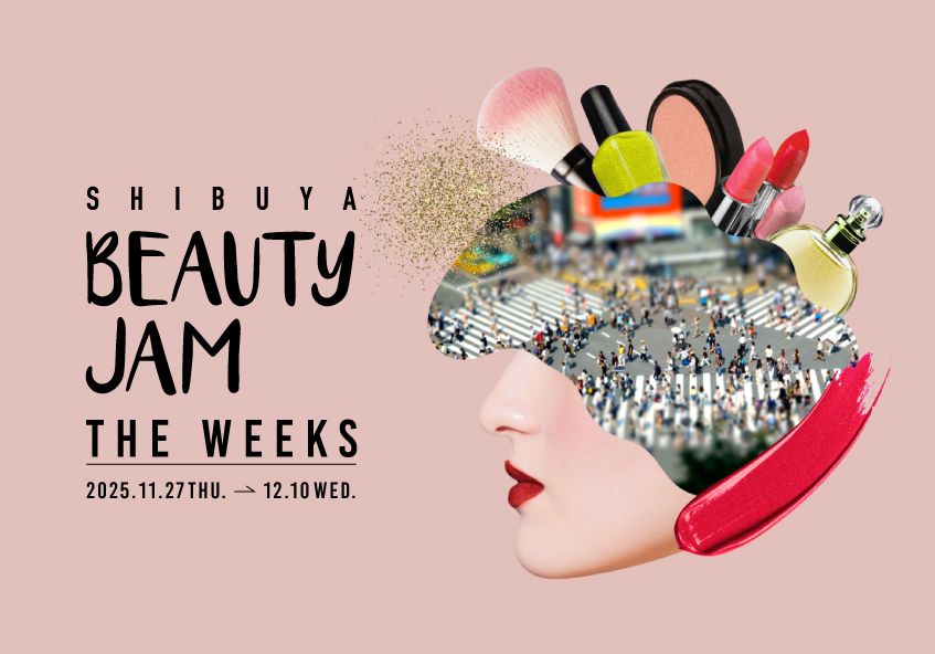 SHIBUYA BEAUTY JAM<br>THE WEEKS