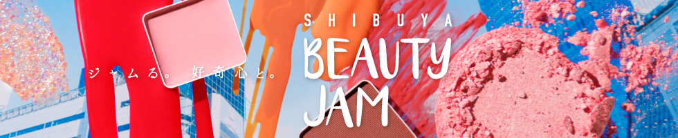 shibuya beauty jam